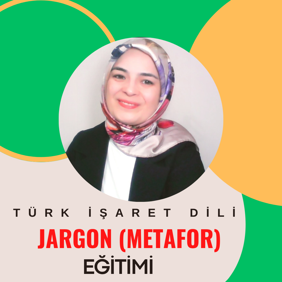 İŞARET DİLİ  JARGON (METAFOR) EĞİTİMİ