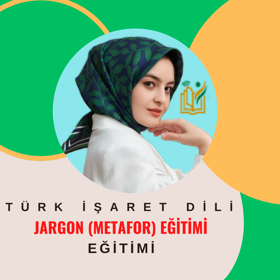 İŞARET DİLİ  JARGON (METAFOR) EĞİTİMİ